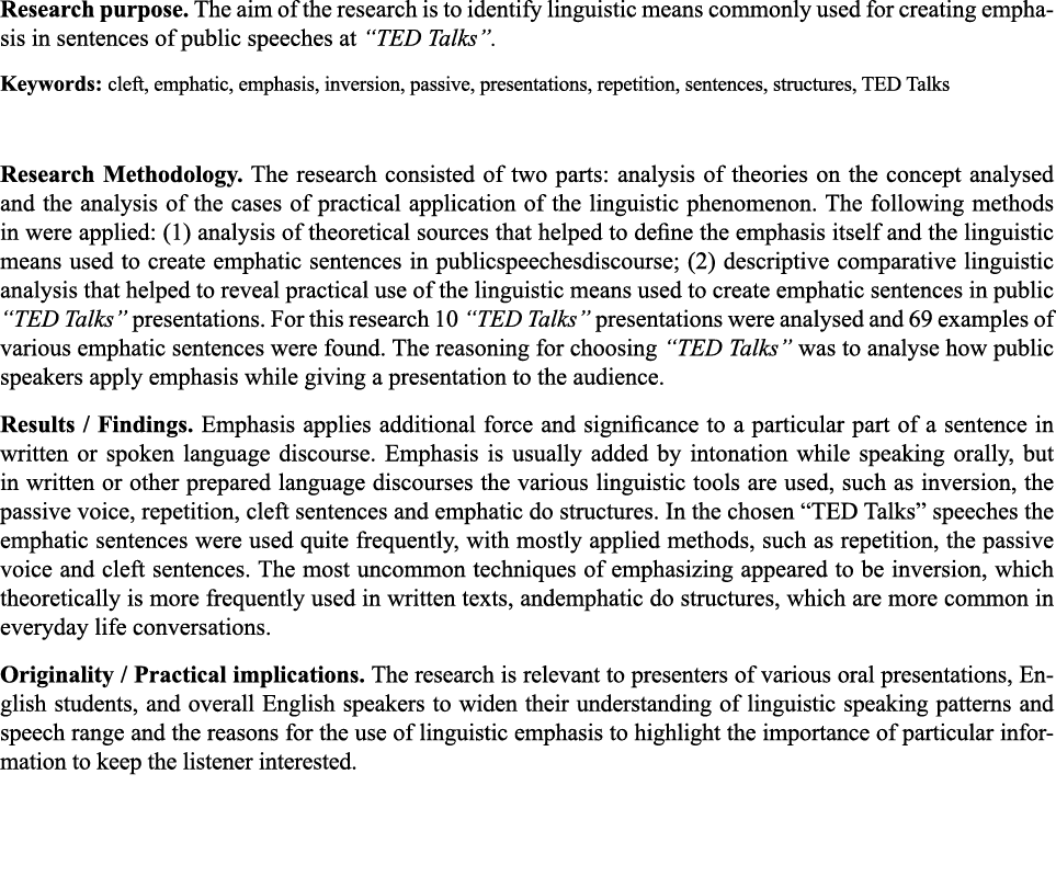 Research purpose  The aim of the research is to identify linguistic means commonly used for creating emphasis in sent   