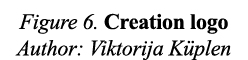Figure 6  Creation logo Author: Viktorija Küplen 