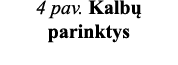 4 pav  Kalbų parinktys