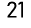 21