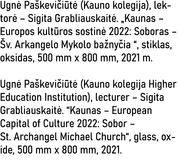 Ugnė Paškevičiūtė (Kauno kolegija), lektorė   Sigita Grabliauskaitė   Kaunas   Europos kultūros sostinė 2022: Soboras   