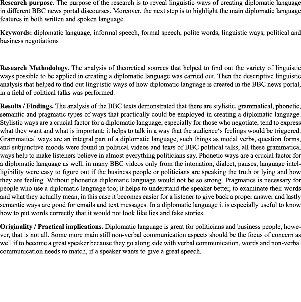 Research purpose  The purpose of the research is to reveal linguistic ways of creating diplomatic language in differe   