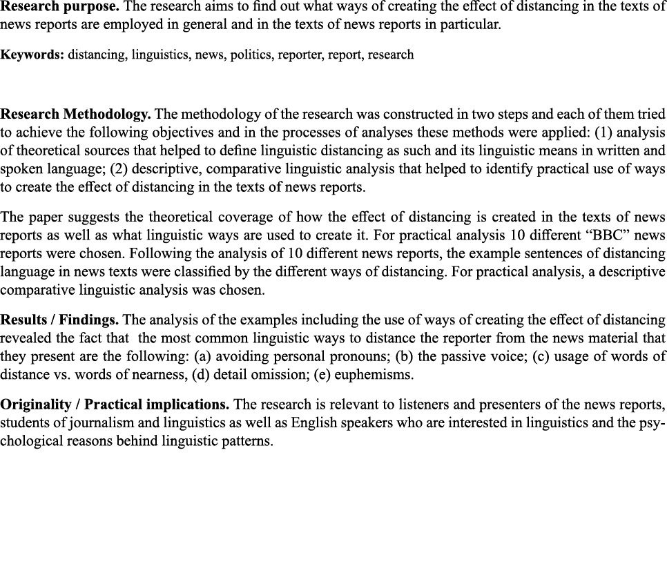 Research purpose  The research aims to find out what ways of creating the effect of distancing in the texts of news r   