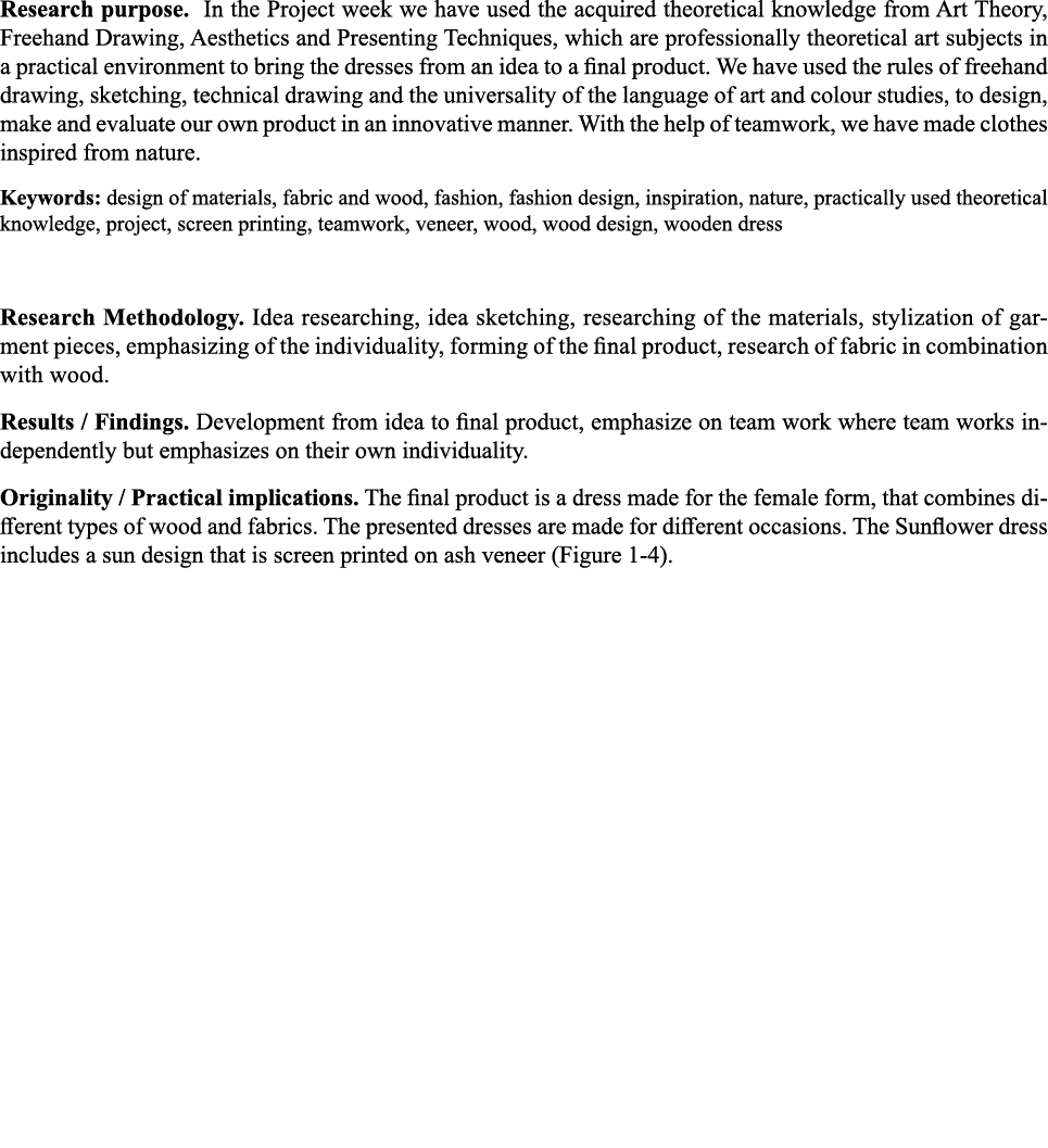 Research purpose  In the Project week we have used the acquired theoretical knowledge from Art Theory, Freehand Drawi   