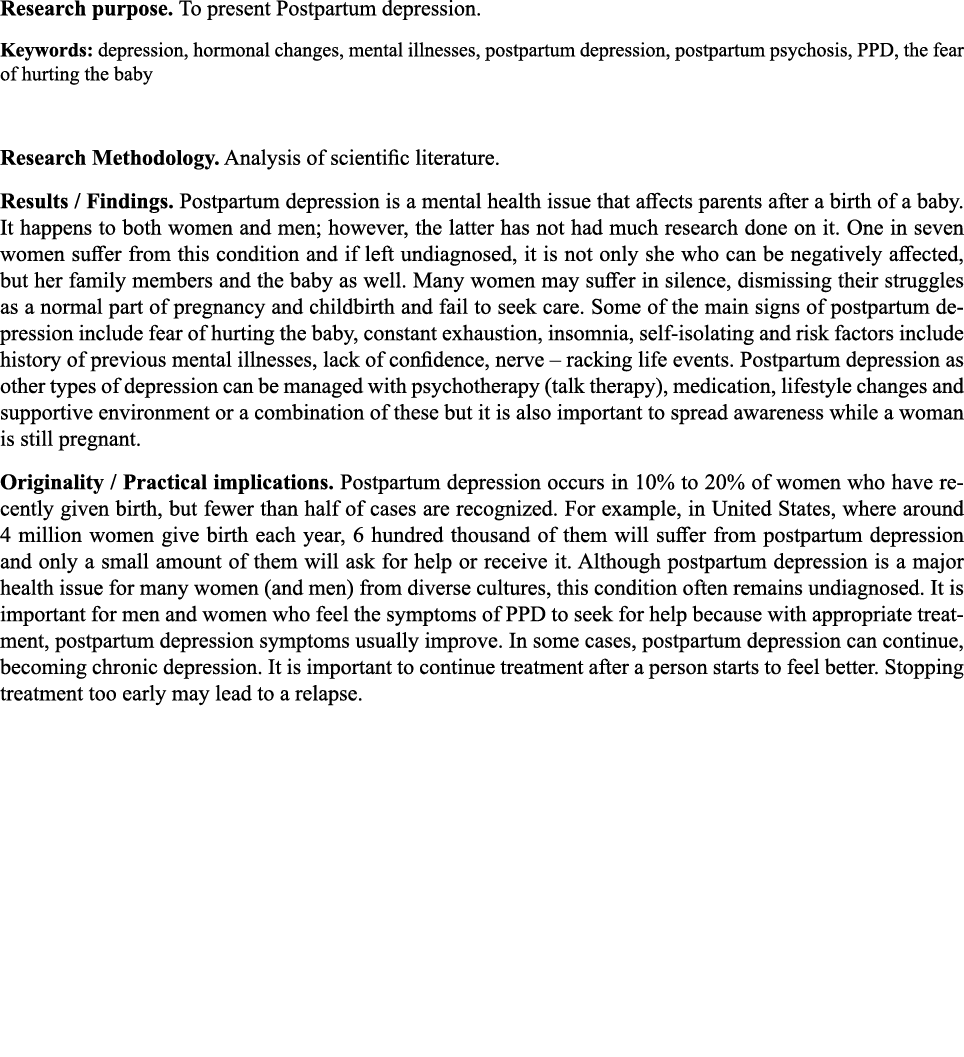 Research purpose  To present Postpartum depression  Keywords: depression, hormonal changes, mental illnesses, postpar   