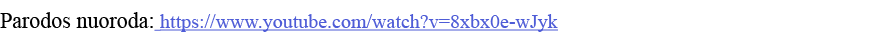 Parodos nuoroda: https:  www youtube com watch v 8xbx0e-wJyk